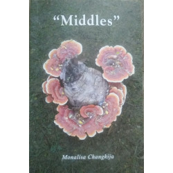 Middles by Monalisa Changkija